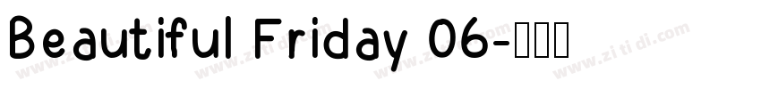 Beautiful Friday 06字体转换